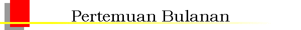 Pertemuan Bulanan